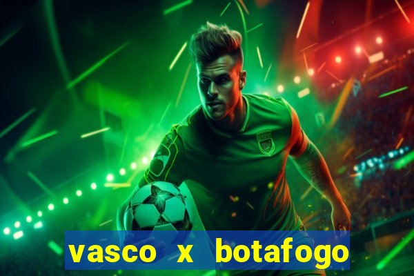 vasco x botafogo ao vivo futemax